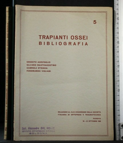 Trapianti ossei bibliografia - trapianti, ossei.